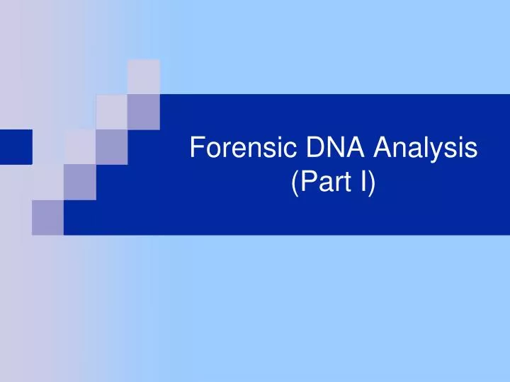 forensic dna analysis part i