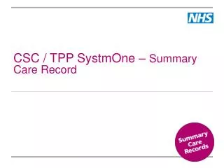 CSC / TPP SystmOne – Summary Care Record
