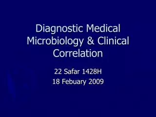 Diagnostic Medical Microbiology &amp; Clinical Correlation