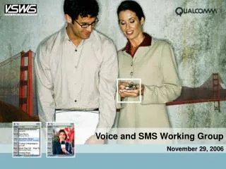 Voice and SMS Working Group November 29, 2006