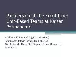 Partnership at the Front Line: Unit-Based Teams at Kaiser Permanente