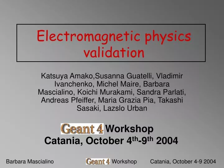 electromagnetic physics validation