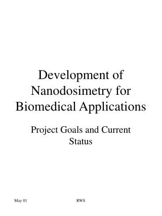 Development of Nanodosimetry for Biomedical Applications