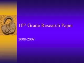 10 th Grade Research Paper