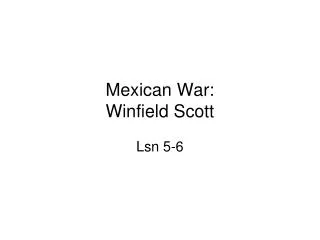 Mexican War: Winfield Scott