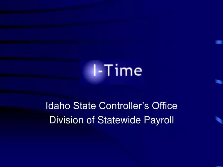 idaho state controller s office division of statewide payroll