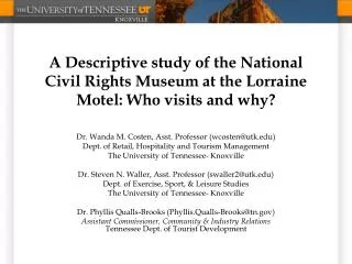 A Descriptive study of the National Civil Rights Museum at the Lorraine Motel: Who visits and why?