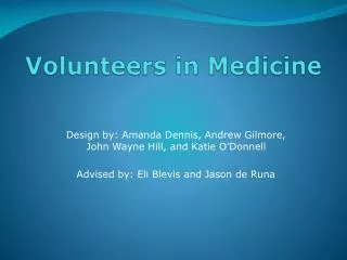 Volunteers i n Medicine