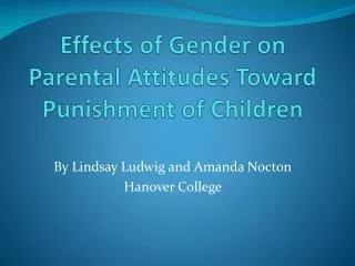 Effects of Gender on Parental Attitudes Toward Punishment of Children