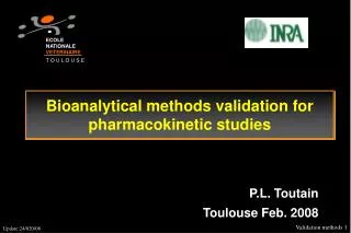 Bioanalytical methods validation for pharmacokinetic studies