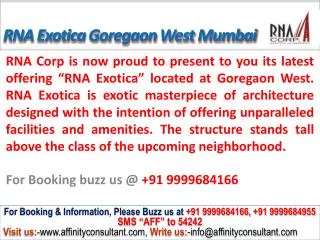 RNA Corp Exotica @09999684166 Goregaon West Mumbai