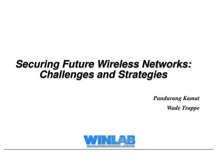 securing future wireless networks challenges and strategies