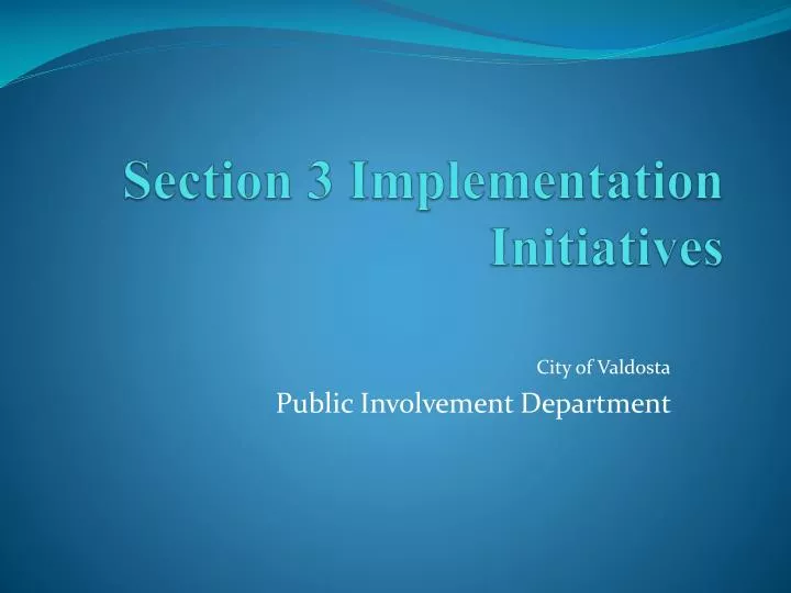 section 3 implementation initiatives
