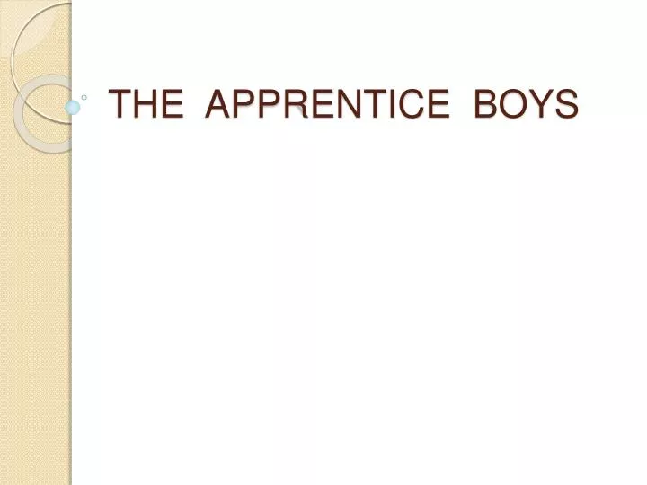 the apprentice boys