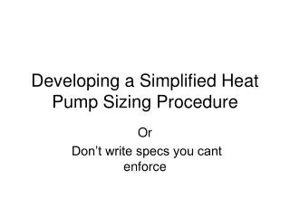 Developing a Simplified Heat Pump Sizing Procedure