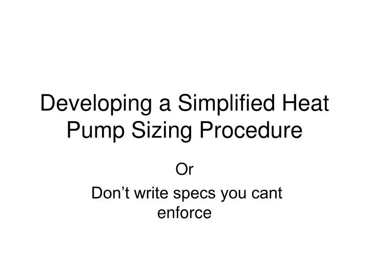 developing a simplified heat pump sizing procedure