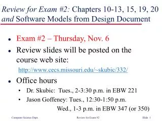 Review for Exam #2: Chapters 10-13, 15, 19, 20 and Software Models from Design Document