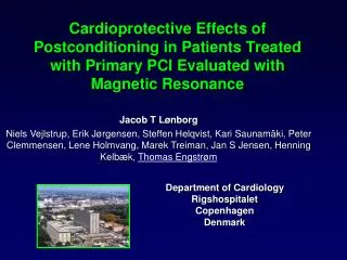 Cardioprotective Effects of Postconditioning in Patients Treated with Primary PCI Evaluated with Magnetic Resonance