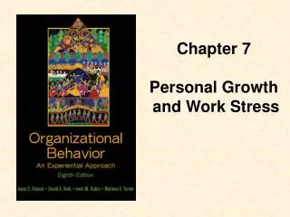 Chapter 7 Personal Growth and Work Stress