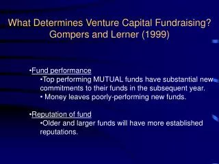 What Determines Venture Capital Fundraising? Gompers and Lerner (1999)