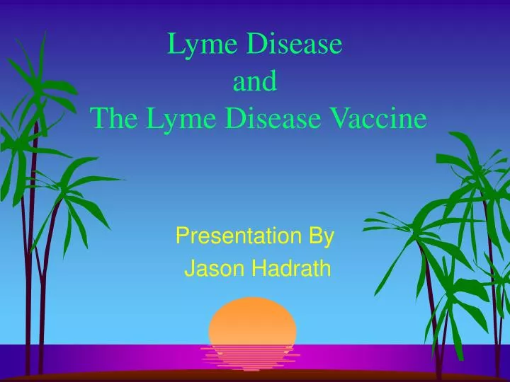lyme disease and the lyme disease vaccine