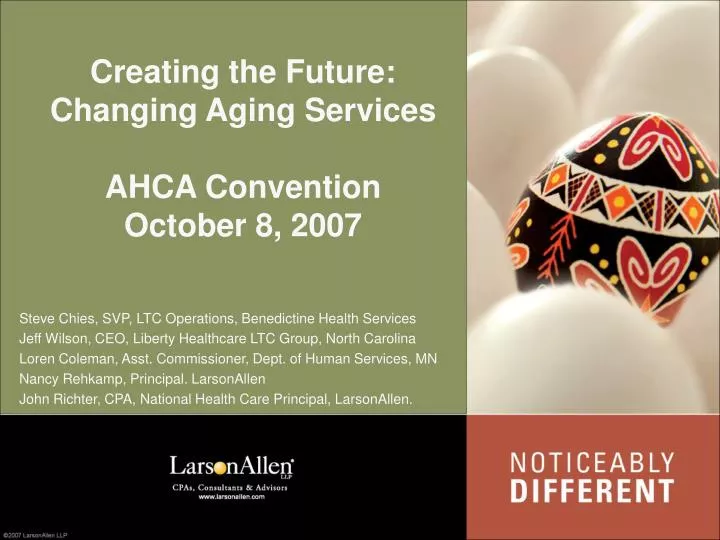 creating the future changing aging services ahca convention october 8 2007
