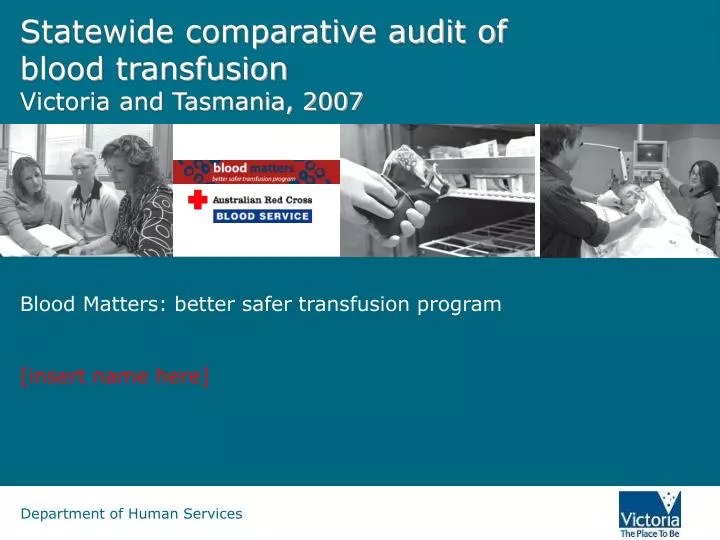 statewide comparative audit of blood transfusion victoria and tasmania 2007