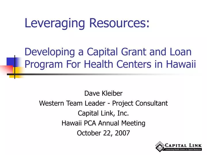 leveraging resources developing a capital grant and loan program for health centers in hawaii