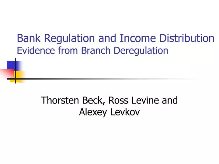 bank regulation and income distribution evidence from branch deregulation
