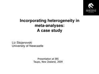 Incorporating heterogeneity in meta-analyses: A case study