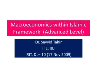 Macroeconomics within Islamic Framework (Advanced Level)