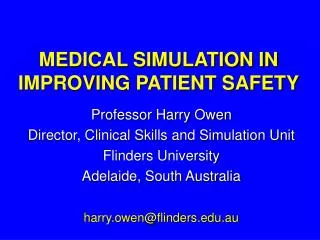 MEDICAL SIMULATION IN IMPROVING PATIENT SAFETY