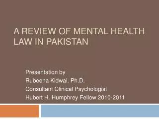 A review of Mental Health Law in Pakistan