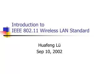 Introduction to IEEE 802.11 Wireless LAN Standard