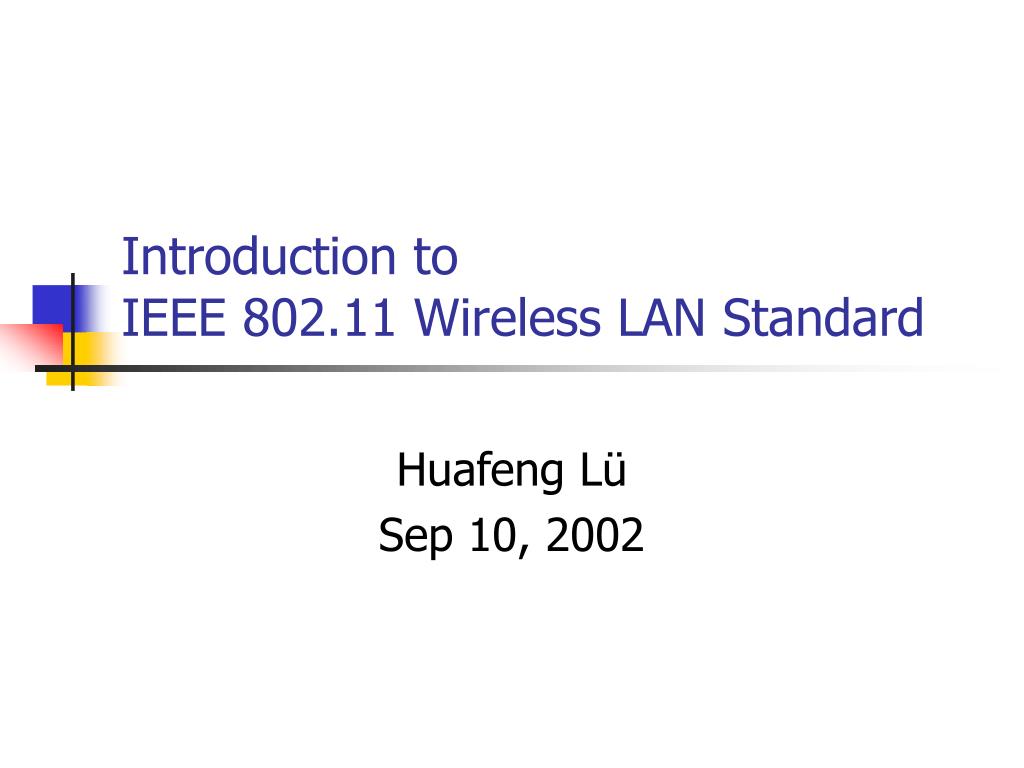 PPT - Introduction to IEEE 802.11 Wireless LAN Standard PowerPoint ...