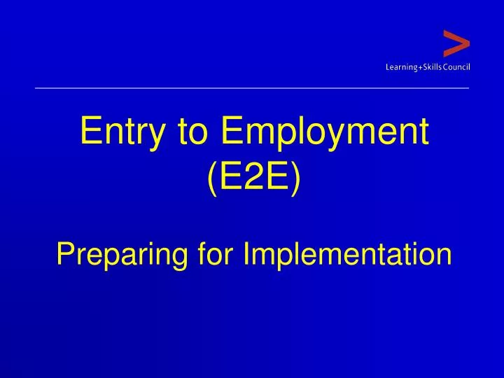 entry to employment e2e preparing for implementation