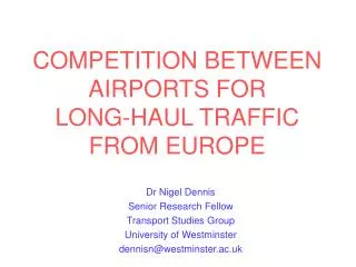 COMPETITION BETWEEN AIRPORTS FOR LONG-HAUL TRAFFIC FROM EUROPE