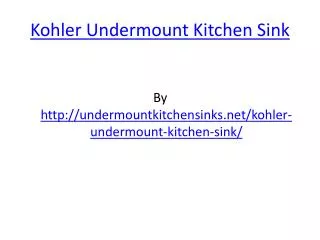 Kohler Undermount Kitchen Sinks