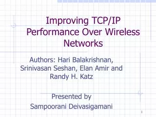 Improving TCP/IP Performance Over Wireless Networks
