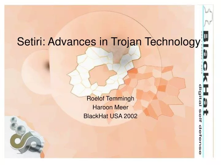 setiri advances in trojan technology