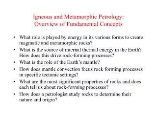 Igneous and Metamorphic Petrology: Overview of Fundamental Concepts
