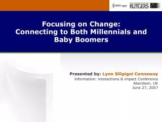 Focusing on Change: Connecting to Both Millennials and Baby Boomers