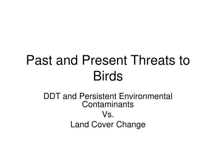 past and present threats to birds