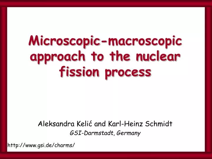 microscopic macroscopic approach to the nuclear fission process