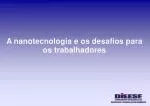 A nanotecnologia e os desafios para os trabalhadores - slide 1