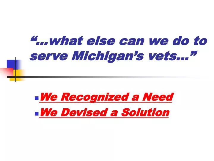 what else can we do to serve michigan s vets