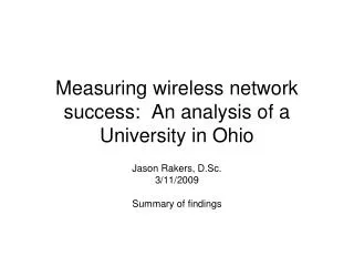 Measuring wireless network success: An analysis of a University in Ohio