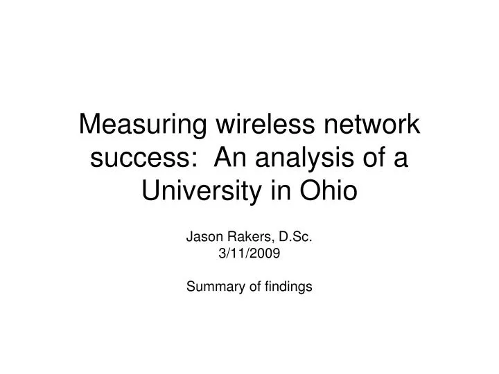 measuring wireless network success an analysis of a university in ohio