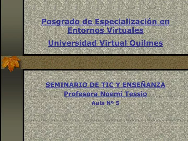 posgrado de especializaci n en entornos virtuales universidad virtual quilmes