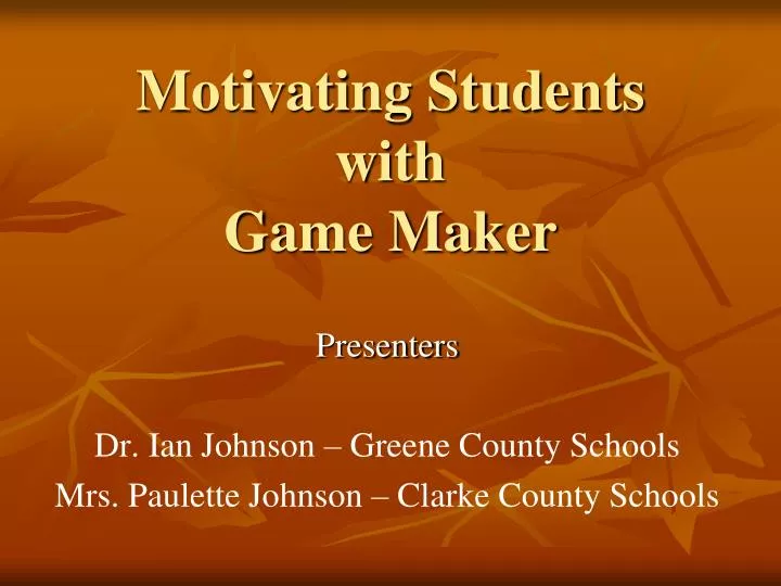 motivating students with game maker
